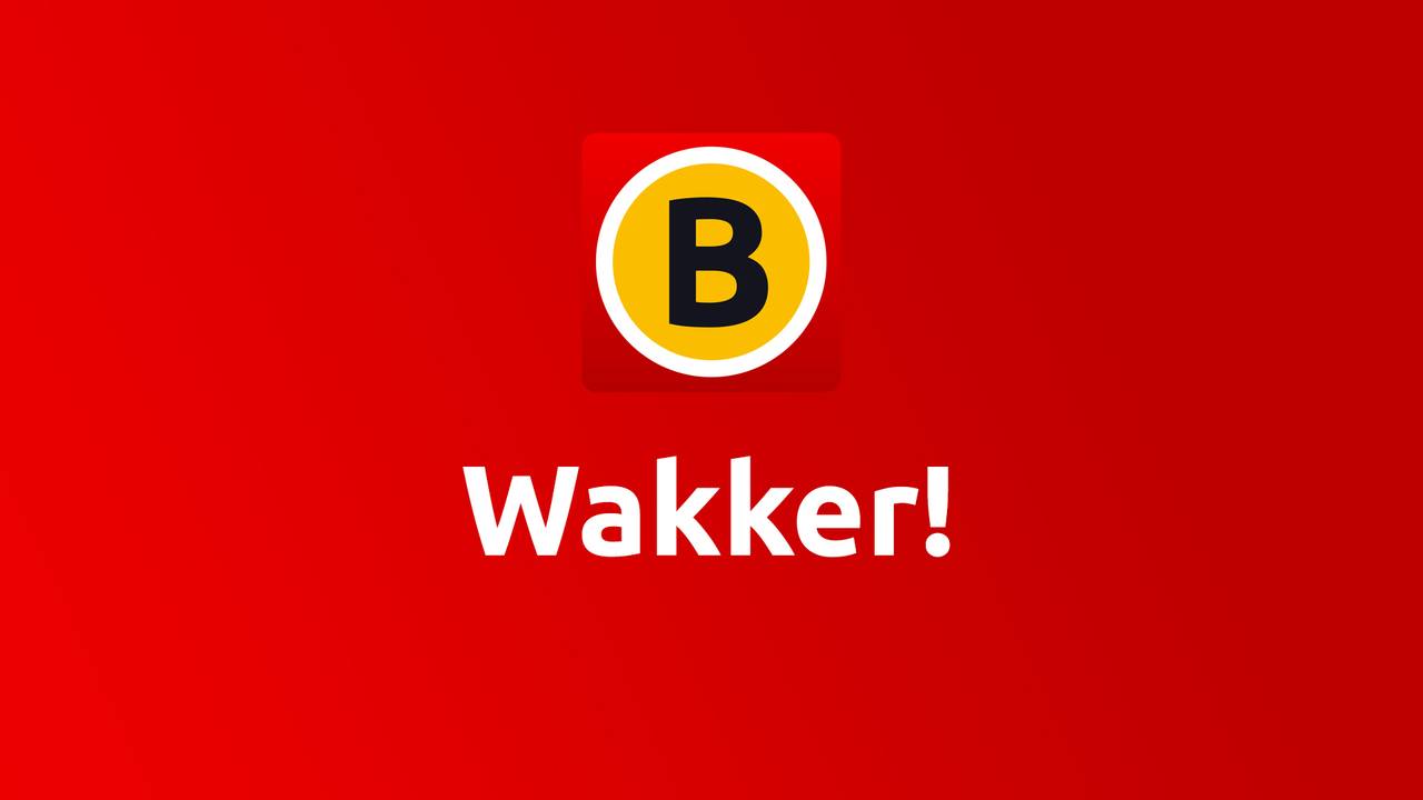 Wakker!