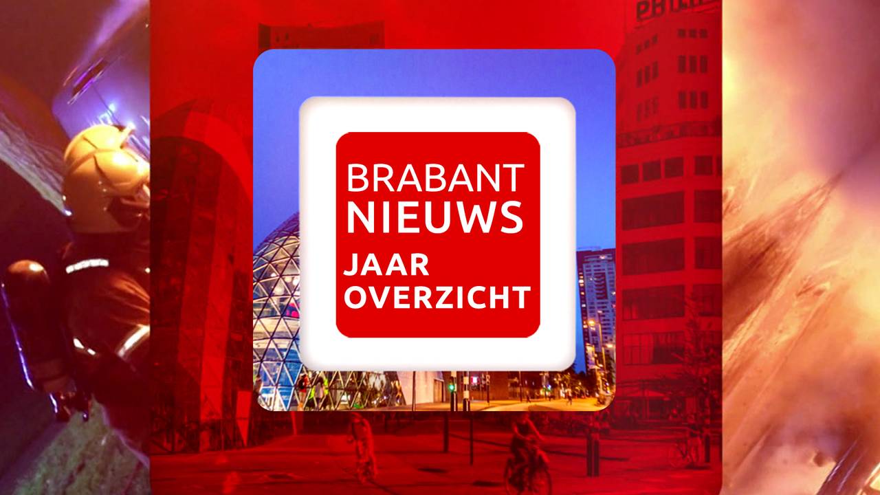 Brabant Nieuws Jaaroverzicht
