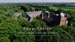 Kamp Haaren, Leven tussen vrees en vrijheid