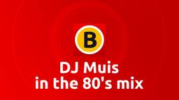 DJ Muis in the 80's mix