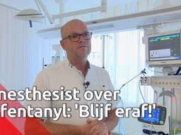 Volgens anesthesist Marco Haanschoten is het recreatief gebruik van fentanyl 'volledig onverantwoord'. "Blijf eraf!"