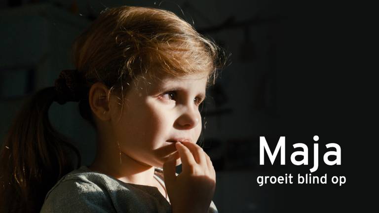 Maja groeit blind op