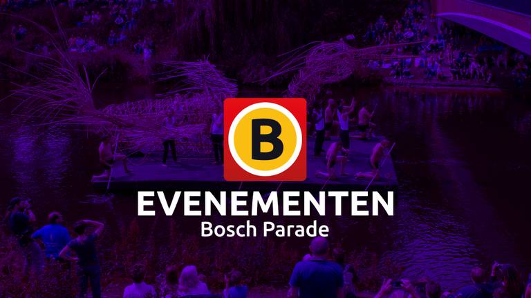 Bosch Parade Hoogtepunten 