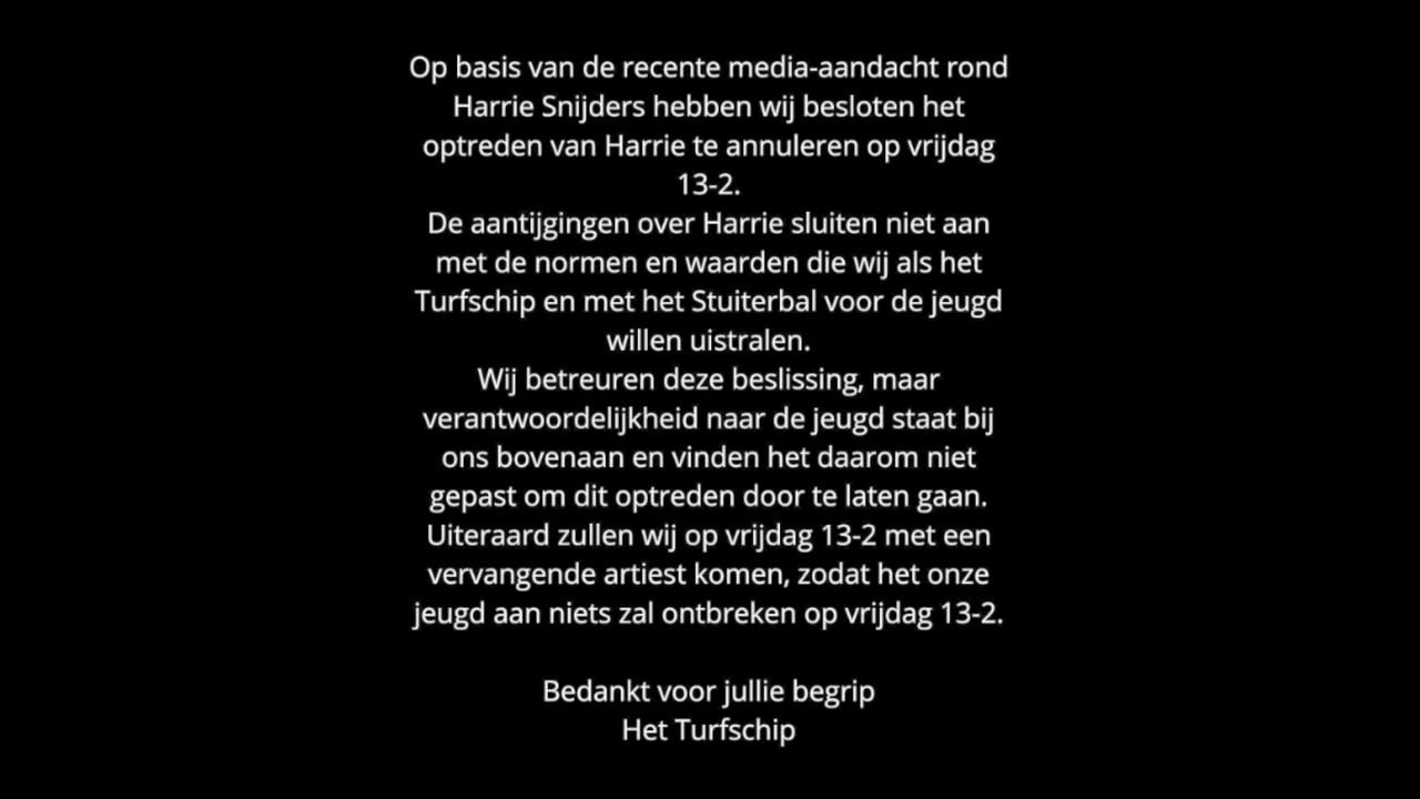 Het optreden van Harrie Snijders in Het Turfschip gaat niet door, zo is te lezen op Facebook. 