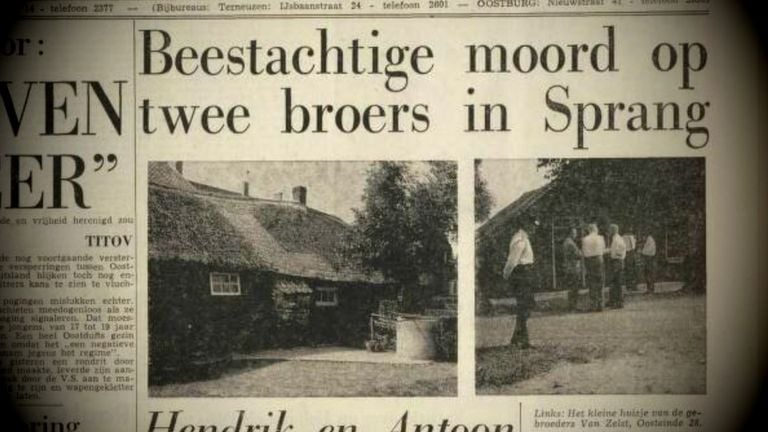 Bij de moord kwamen de broers Van Zelst om het leven.